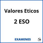 Examenes Valores Eticos 2 ESO PDF