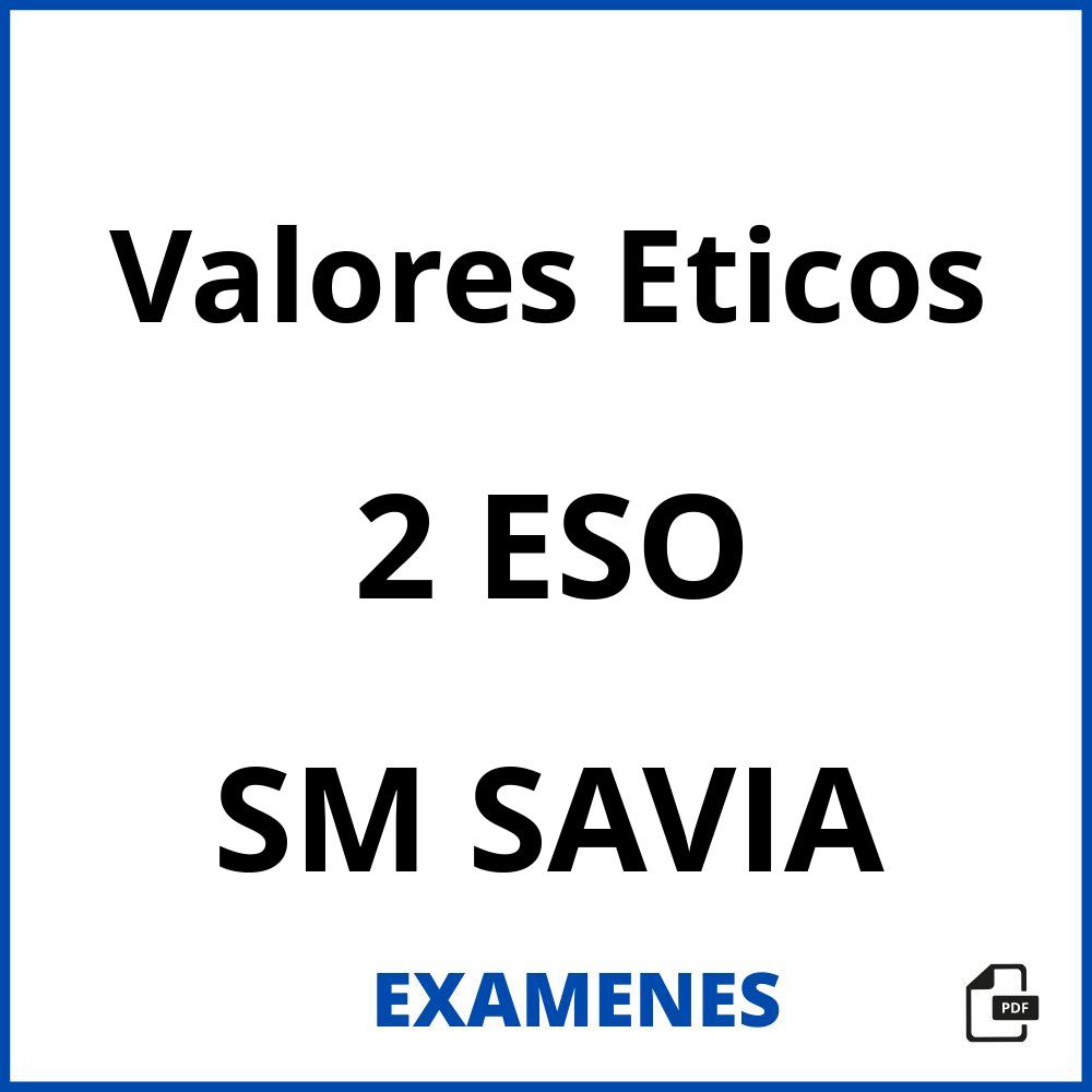 Valores Eticos 2 ESO SM SAVIA