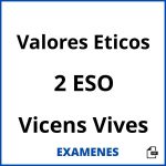 Examenes Valores Eticos 2 ESO Vicens Vives PDF