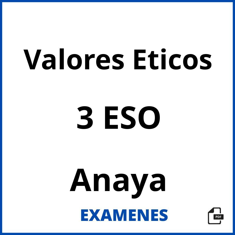 Valores Eticos 3 ESO Anaya