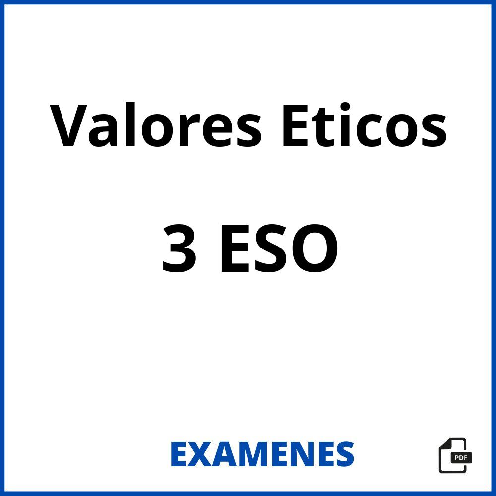 Valores Eticos 3 ESO