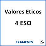 Examenes Valores Eticos 4 ESO PDF