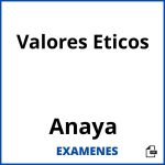 Examenes Valores Eticos Anaya PDF
