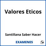 Examenes Valores Eticos Santillana Saber Hacer PDF