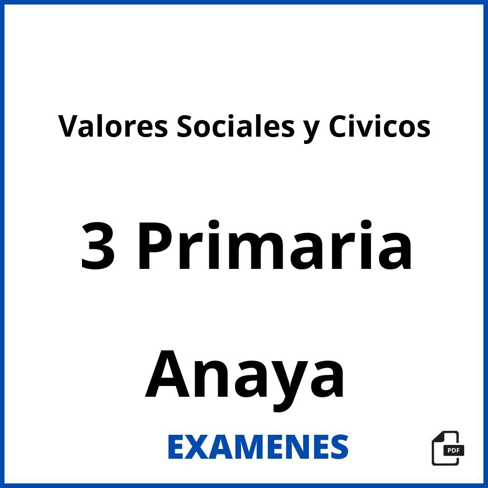 Valores Sociales y Civicos 3 Primaria Anaya