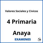 Examenes Valores Sociales y Civicos 4 Primaria Anaya PDF