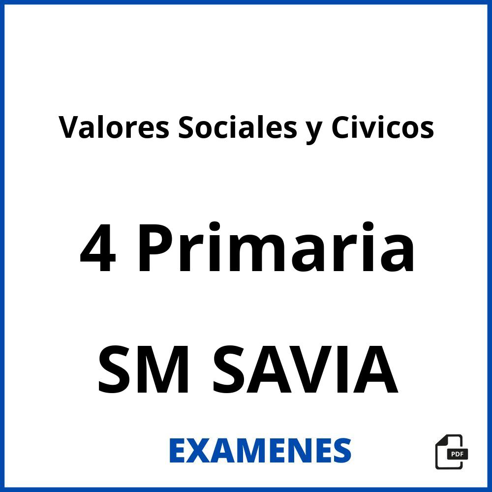Valores Sociales y Civicos 4 Primaria SM SAVIA